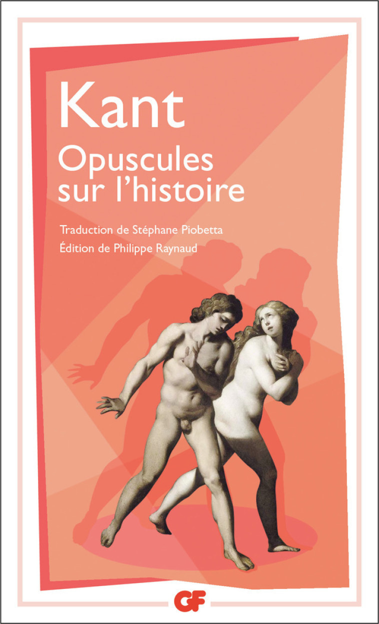 Opuscules sur l'histoire - Emmanuel Kant, Philippe Raynaud, Stéphane Piobetta - FLAMMARION