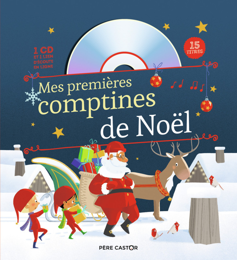 Mes premières comptines de Noël -  Collectif, Madeleine Brunelet - PERE CASTOR