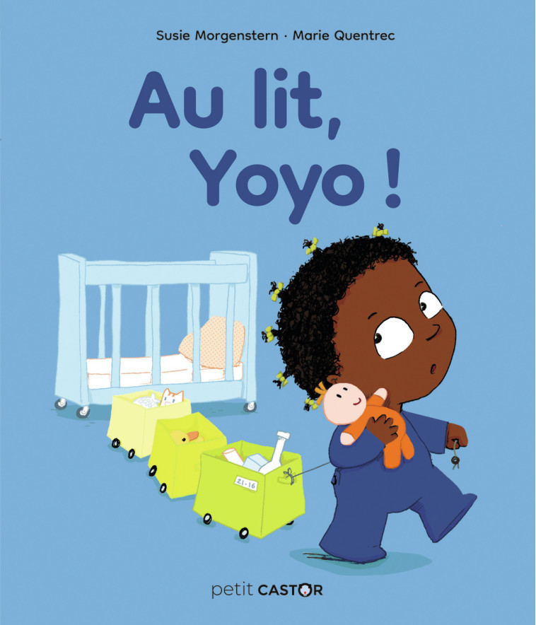 Au lit, Yoyo ! - Susie Morgenstern, Marie Quentrec - PERE CASTOR