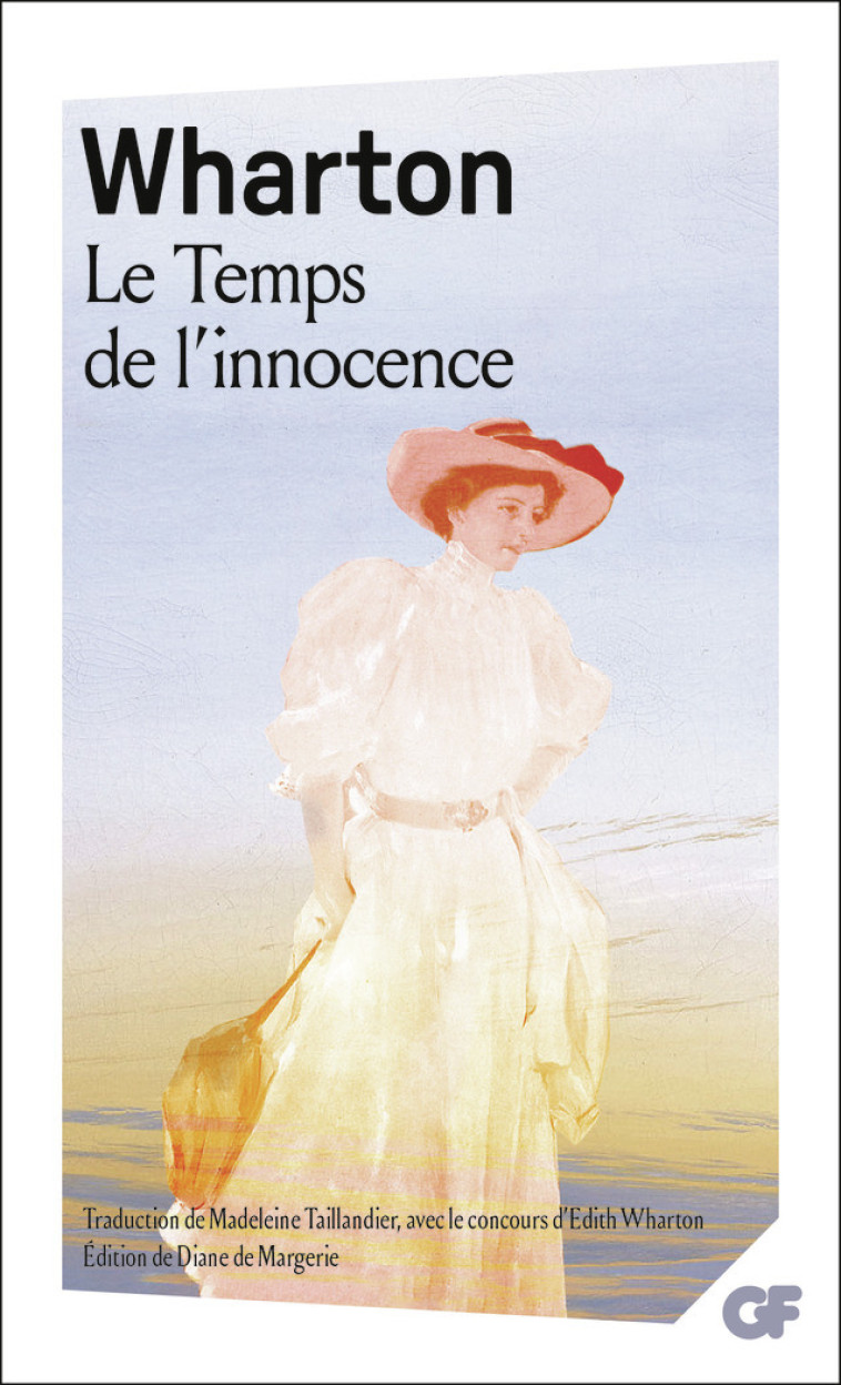 Le Temps de l'innocence - Edith Wharton, Diane de Margerie, Madeleine Taillandier, Edith Wharton, Diane de Margerie, Madeleine Taillandier - FLAMMARION