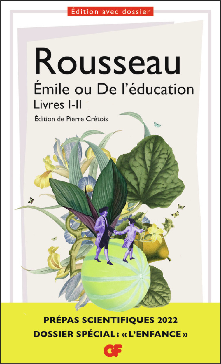 Émile ou De l'éducation - Jean-Jacques Rousseau, Pierre Crétois, Jean-Jacques Rousseau, Pierre Crétois - FLAMMARION