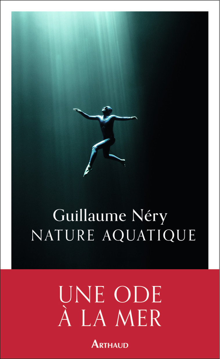 Nature aquatique - Guillaume Néry - ARTHAUD