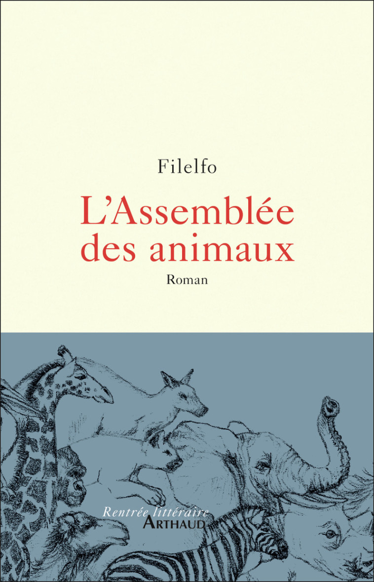 L'Assemblée des animaux -  Filelfo, Julie TERRAZZONI, Béatrice Vierne,  Filelfo, Julie TERRAZZONI, Béatrice Vierne - ARTHAUD