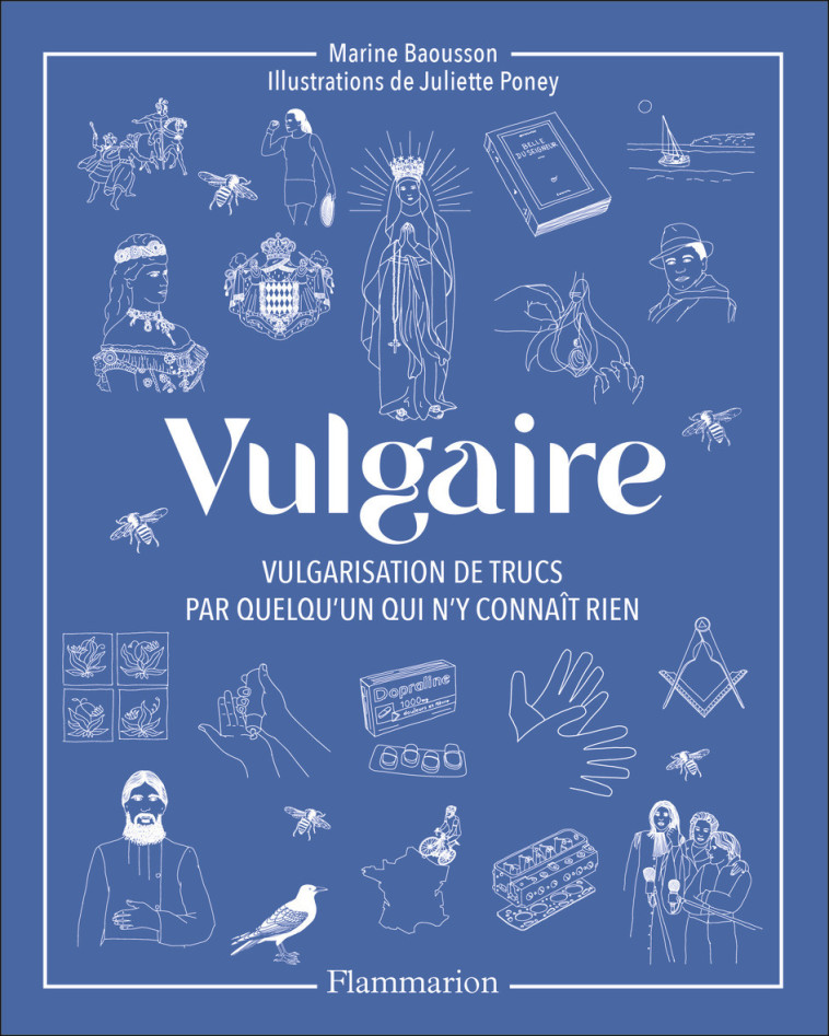 Vulgaire - Juliette Poney, Marine Baousson - FLAMMARION