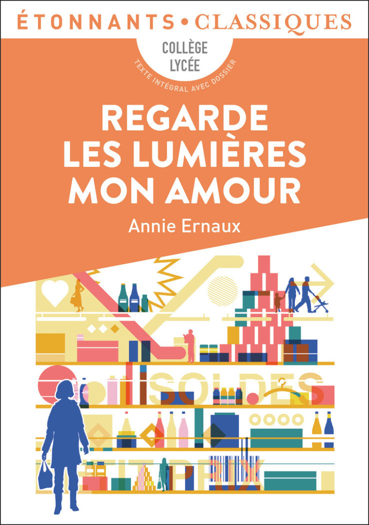 Regarde les lumières mon amour - Annie Ernaux - FLAMMARION