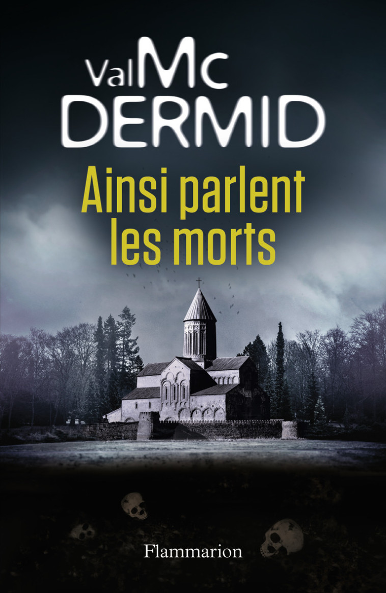 Ainsi parlent les morts - Val McDermid, Perrine Chambon - FLAMMARION