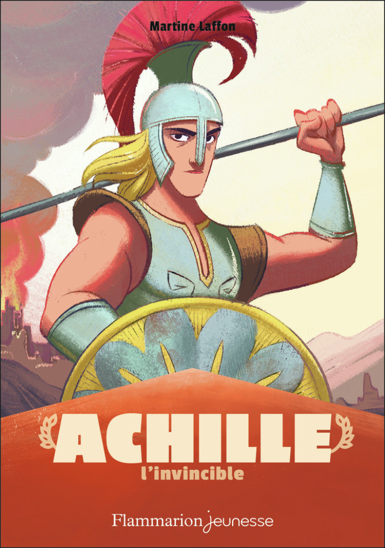 Achille l'invincible - Martine Laffon, Isabelle Carré - FLAM JEUNESSE