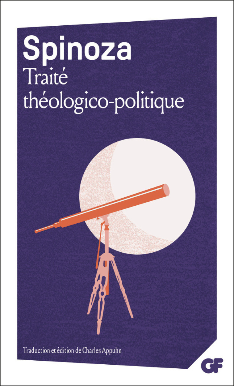 Traité théologico-politique -  Spinoza, Charles Appuhn - FLAMMARION