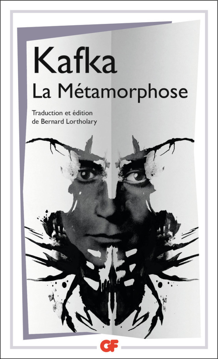 La Métamorphose - FRANZ KAFKA, Bernard Lortholary - FLAMMARION