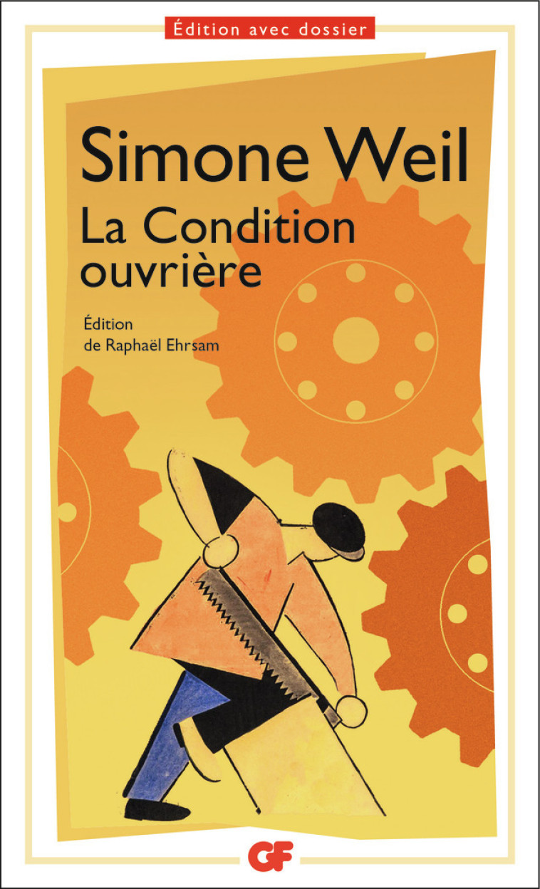 La Condition ouvrière - Prépas scientifiques 2023 - Simone Weil, Raphaël Ehrsam - FLAMMARION