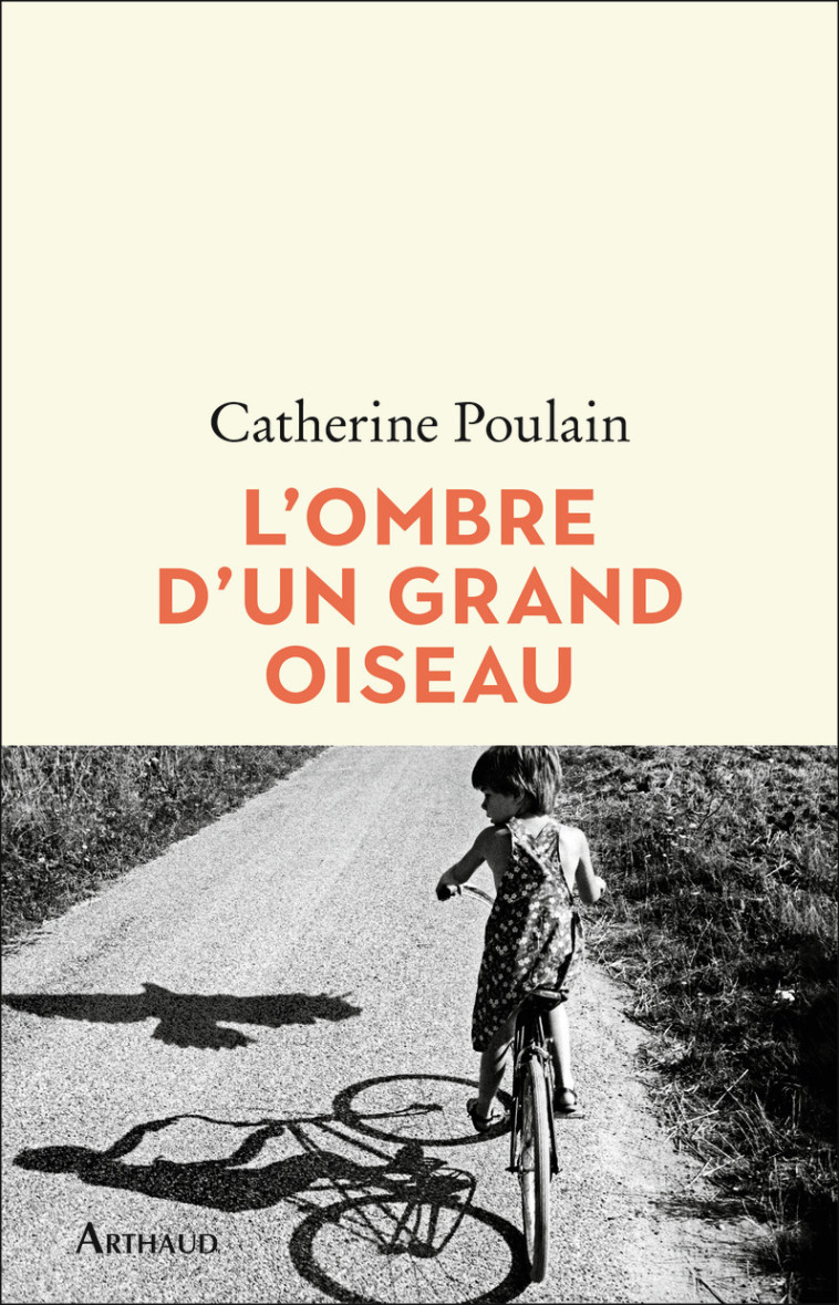 L'ombre d'un grand oiseau - Catherine Poulain - ARTHAUD