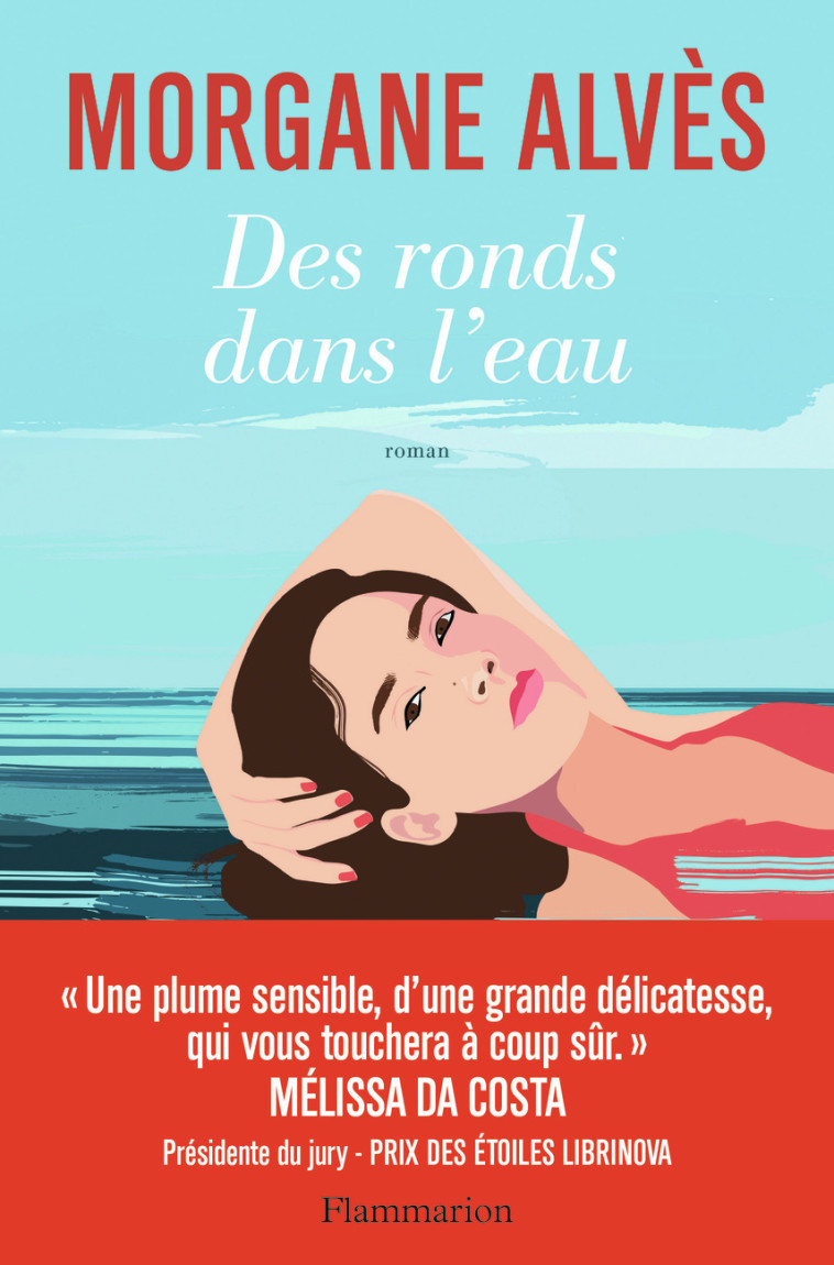 Des ronds dans l'eau - Morgane Alvès - FLAMMARION