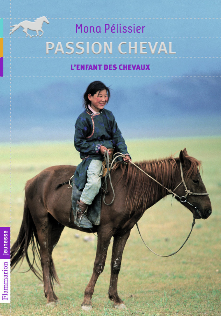 L'enfant des chevaux - Lucie Mona Pélissier - FLAM JEUNESSE