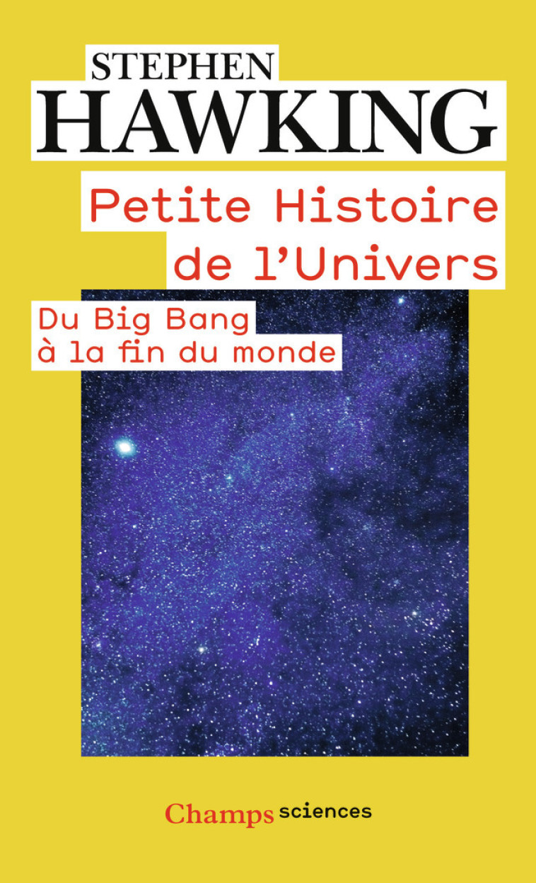 Petite Histoire de l'Univers - Stephen Hawking, Stephen Hawking - FLAMMARION