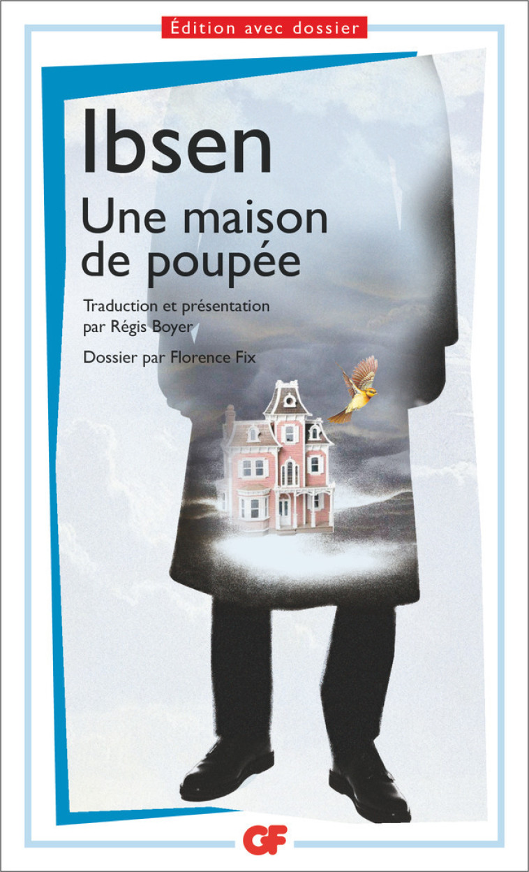 Une maison de poupée - Henrik Ibsen, Régis Boyer - FLAMMARION