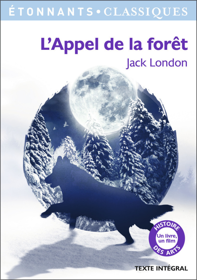 L'Appel de la forêt - Jack London, Patrice Kleff, Frédéric Klein - FLAMMARION