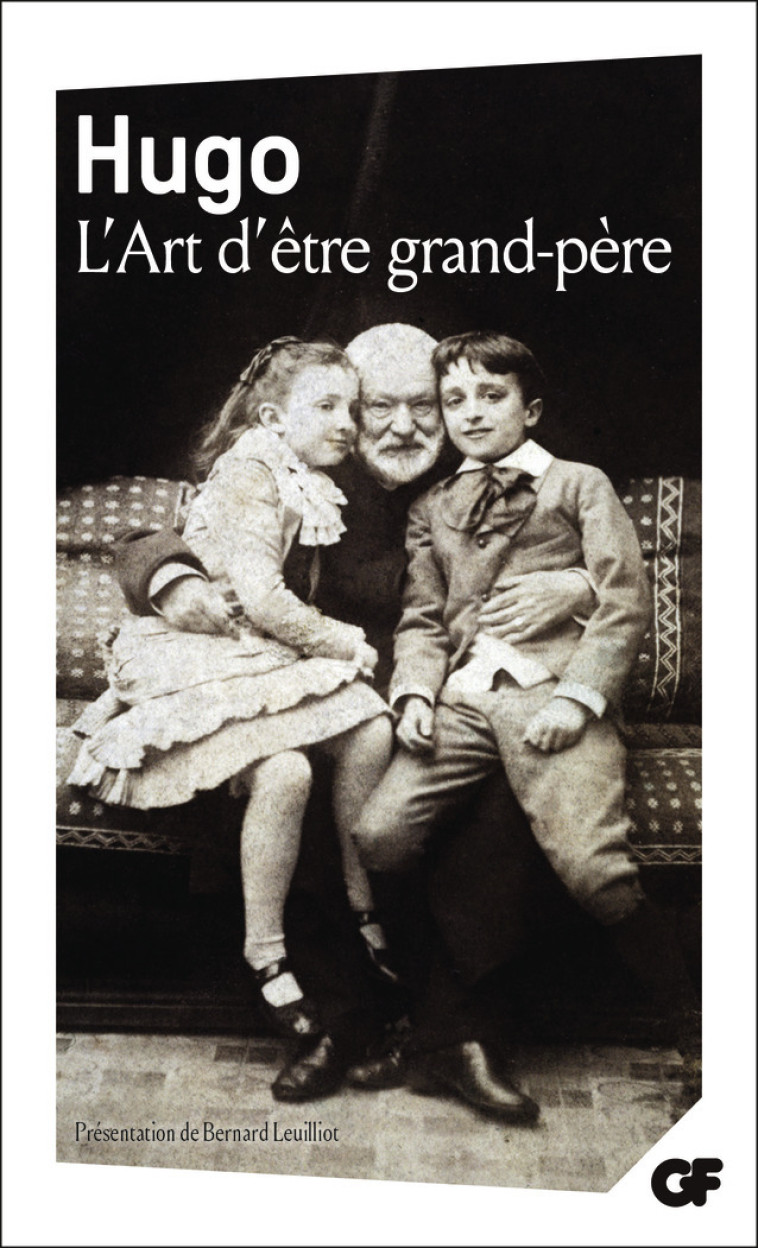 L'Art d'être grand-père - Victor Hugo, Bernard Leuilliot - FLAMMARION