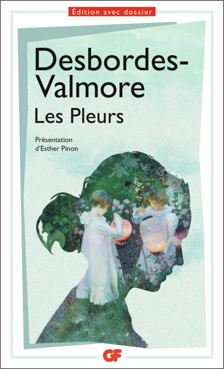 Les Pleurs - Marceline Desbordes-Valmore, Esther Pinon, Marceline Desbordes-Valmore, Esther Pinon - FLAMMARION