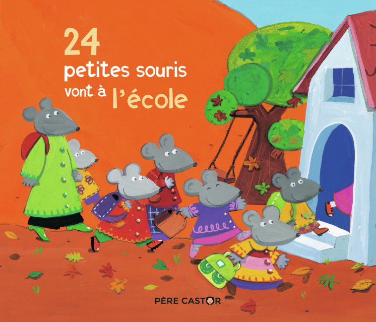 24 petites souris vont à l'école -  Magdalena, Nadia Bouchama - PERE CASTOR