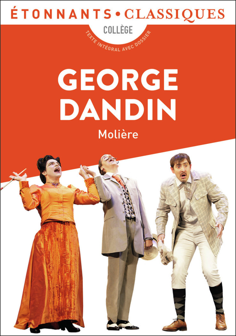 George Dandin -  MOLIERE,  MOLIERE - FLAMMARION