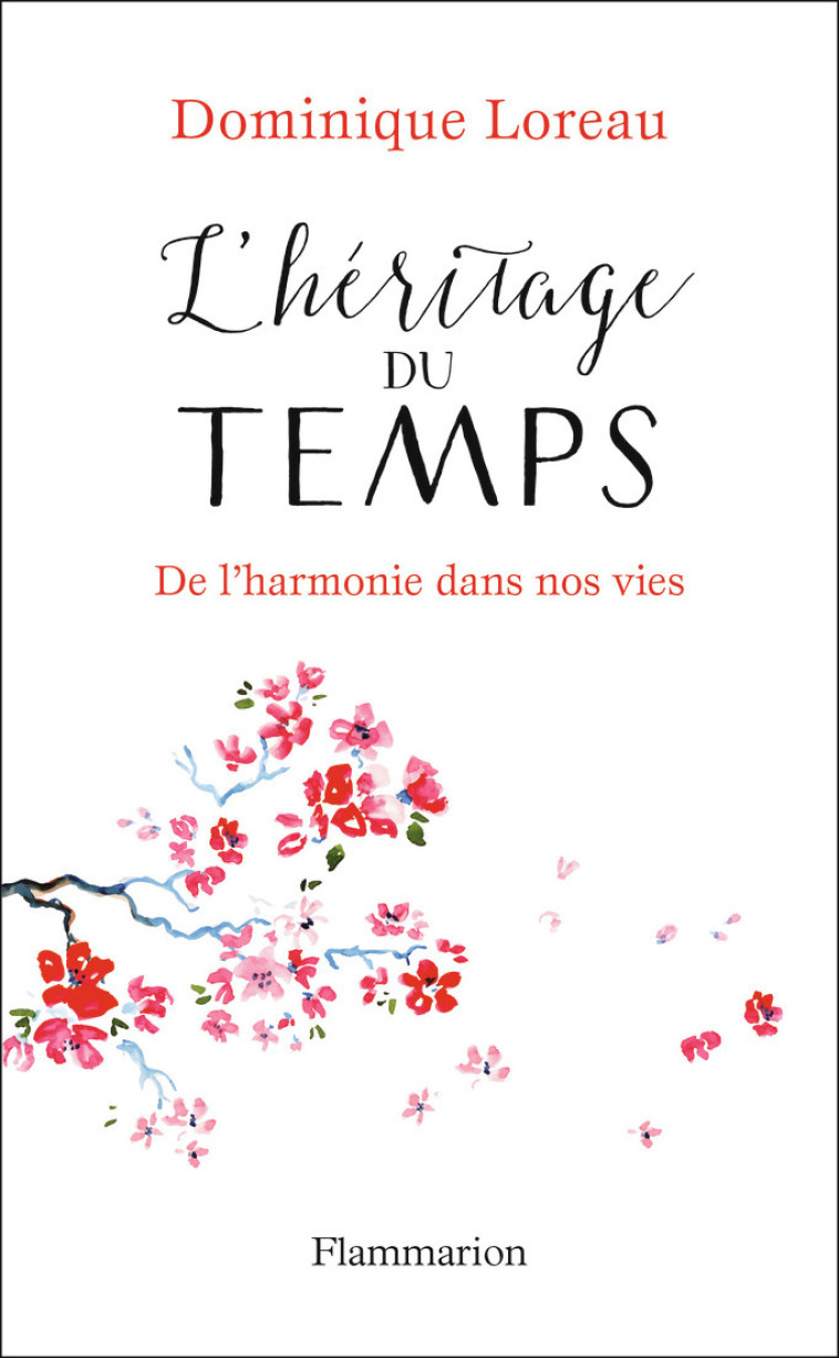 L'Héritage du temps - Dominique Loreau - FLAMMARION