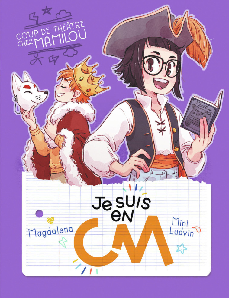 Je suis en CM - Coup de théâtre chez Mamilou -  Magdalena, Mini Ludvin - PERE CASTOR