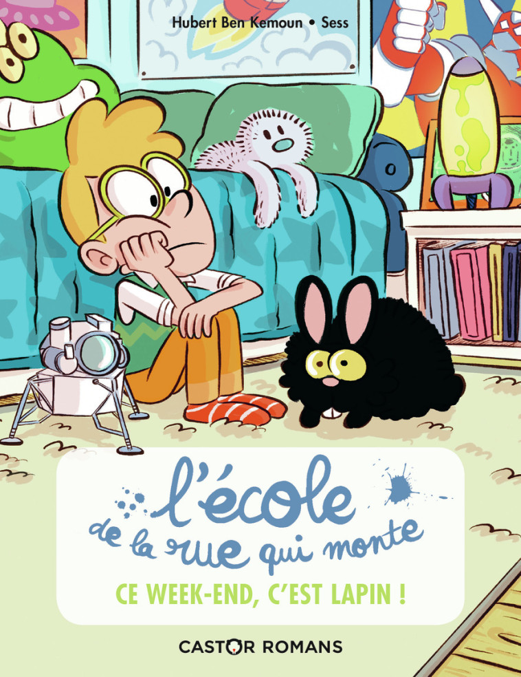 Ce week-end, c'est lapin ! - Hubert Ben Kemoun,  Sess - PERE CASTOR