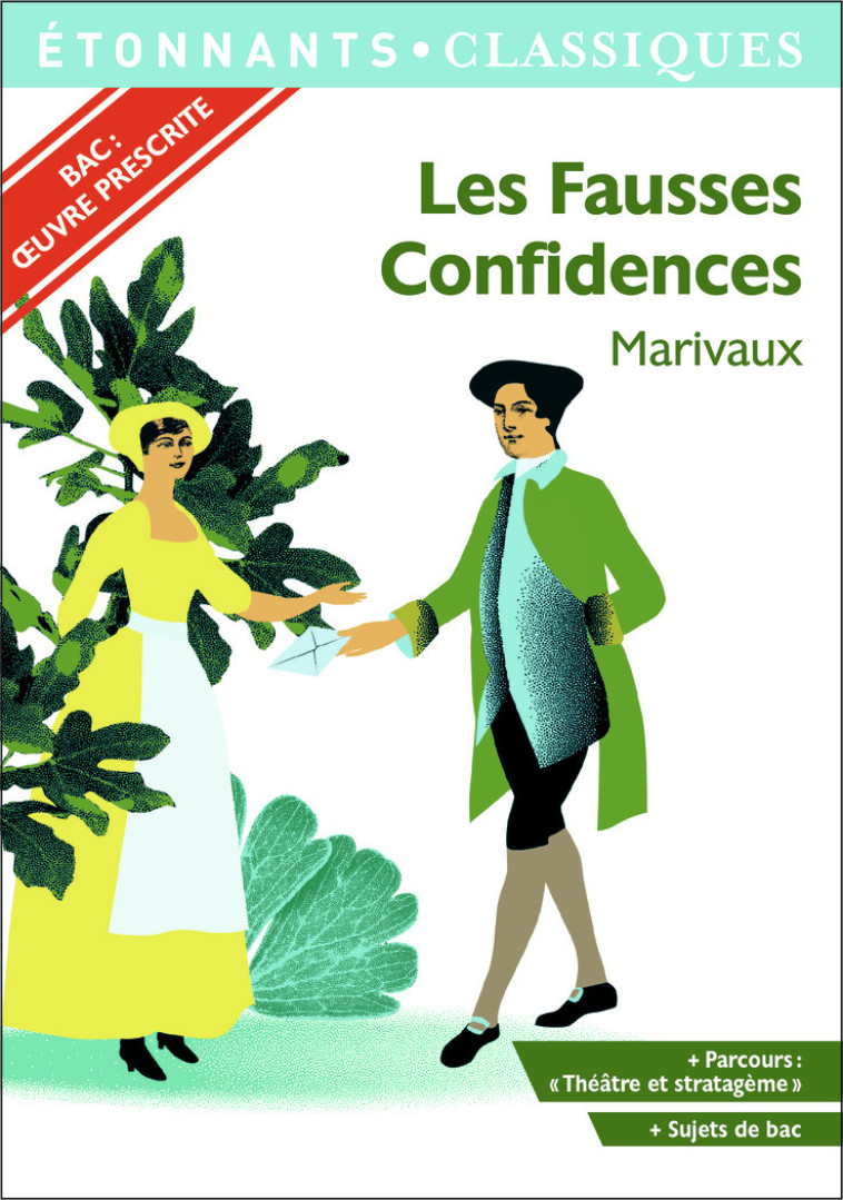 Les Fausses Confidences - Bac 2022 - Parcours "Théâtre et stratagème" -  MARIVAUX, Marion Baily, Samuel Miloux - FLAMMARION