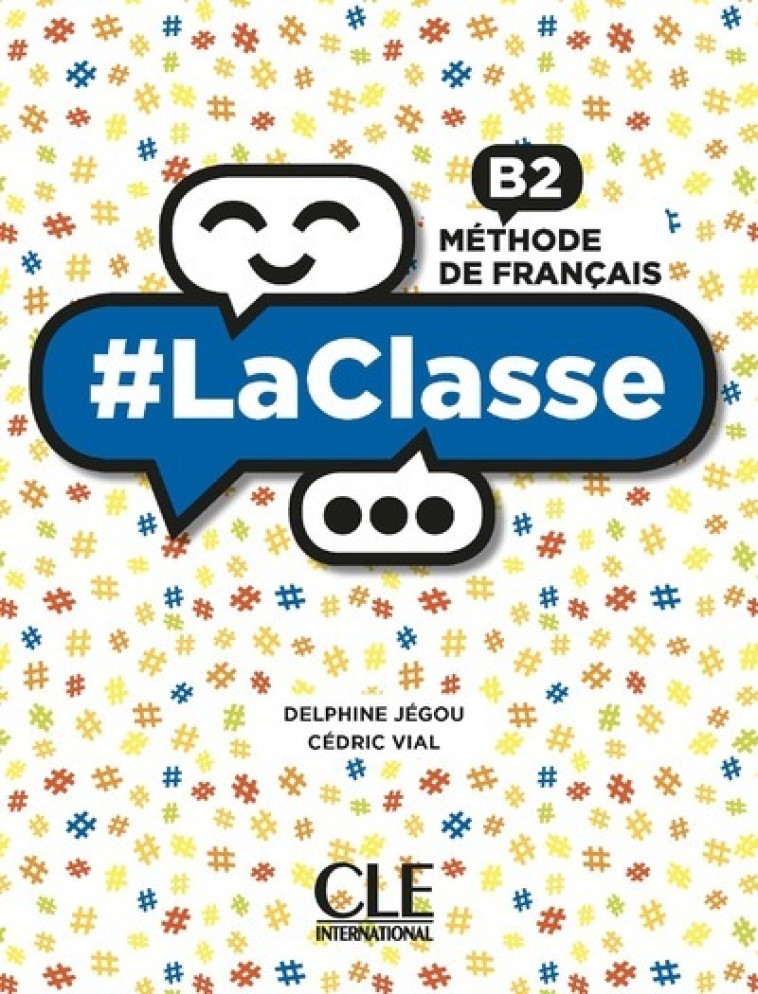 #La classe - Niveau B2 - Elève + Dvd - Delphine Jégou, Cédric Vial - CLE INTERNAT