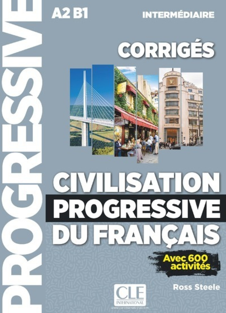 Civilisation progressive corrigés FLE niveau intermédiaire 2è édition - Ross Steele, Ross Steele - CLE INTERNAT