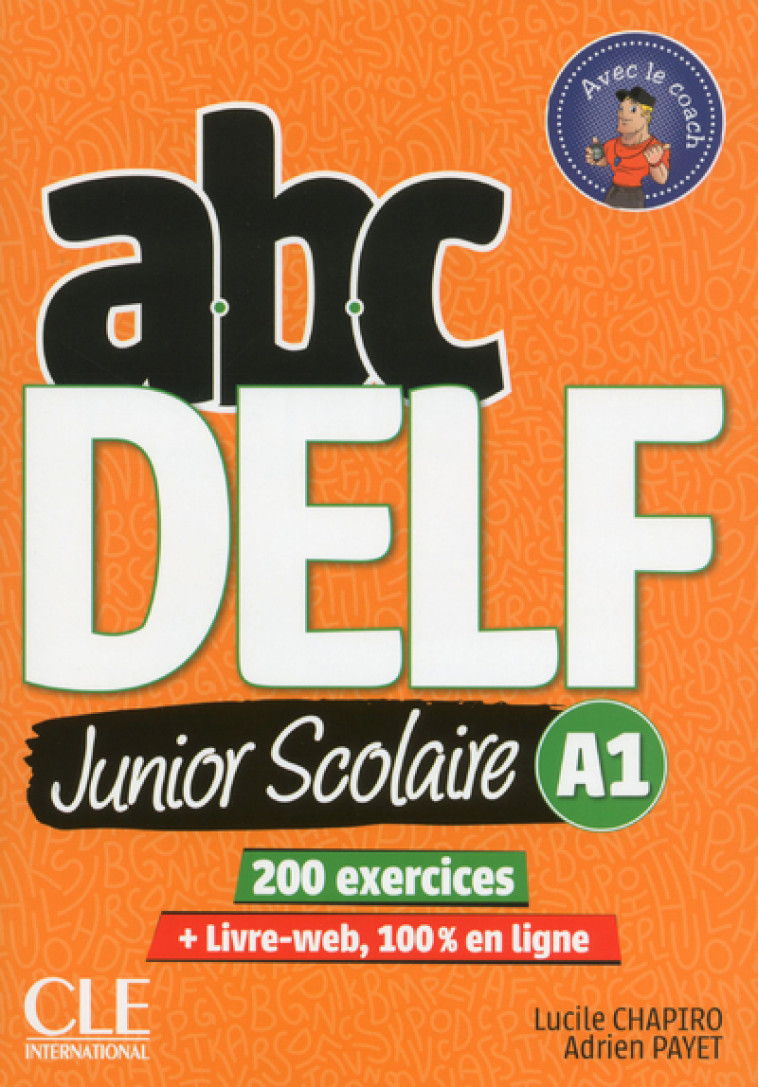 ABC Delf Junior scolaire niveau A1 + DVD + Livre Web NC - Lucile Chapiro, Adrien Payet - CLE INTERNAT