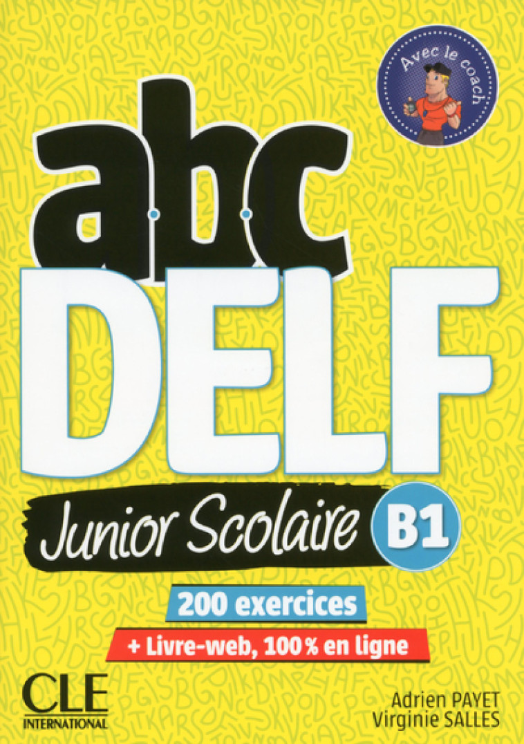 ABC Delf Junior scolaire niveau B1 + DVD + Livre Web NC - Adrien Payet, Virginie Salles - CLE INTERNAT