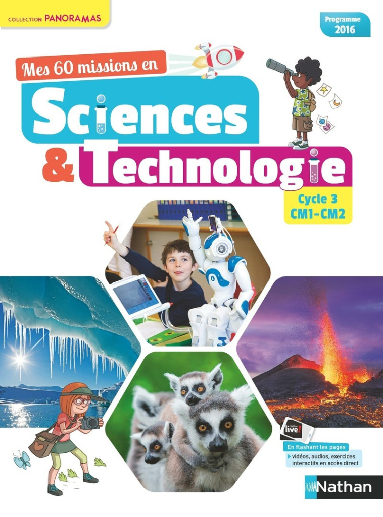 Mes 60 missions en sciences et technologie - Cycle 3 CM1-CM2 - Géraldine Boivin-Delpieu, Delphine Decousset, André Duco, Delphine Duco, Juliane Fauriat, Carole Fouquet, Sébastien Guivarc'h, Jean-Daniel Hihi, Arnaud Lopin, Mireille Lusseau, Julien Pichout,