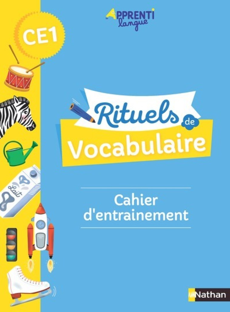 Rituels de vocabulaire CE1 - cahier d'entrainement - Marie-Christine Pelle, Fanny De la Haye-Nicolas, Marianne André-Kerebel, Marie Bretin - NATHAN