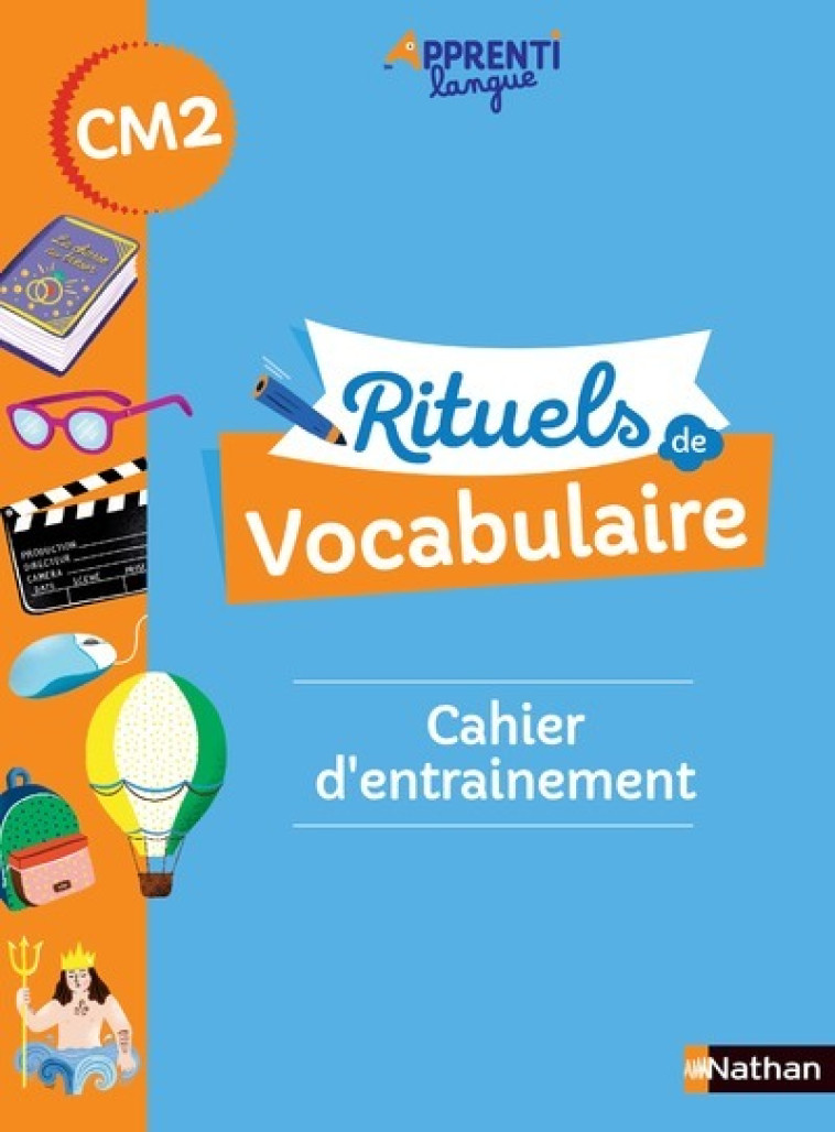 Rituels de vocabulaire CM2 - Cahier d'entrainement - Marie-Christine Pelle, Fanny De la Haye-Nicolas, Marianne André-Kerebel - NATHAN