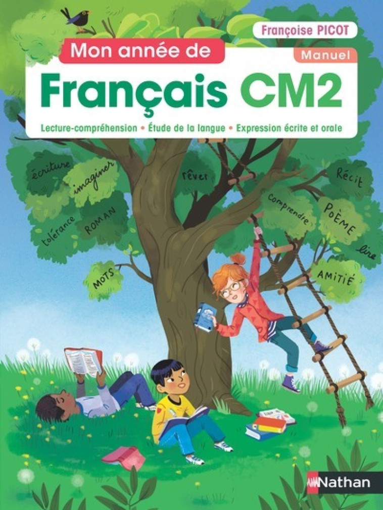 Mon année de Français CM2 - Manuel de l'élève - Isabelle Dandrimont, Françoise Picot, Marie-Louise Pignon - NATHAN