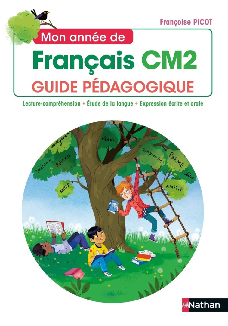 Mon année de Français - Guide pédagogique CM2 - Isabelle Dandrimont, Françoise Picot, Marie-Louise Pignon - NATHAN