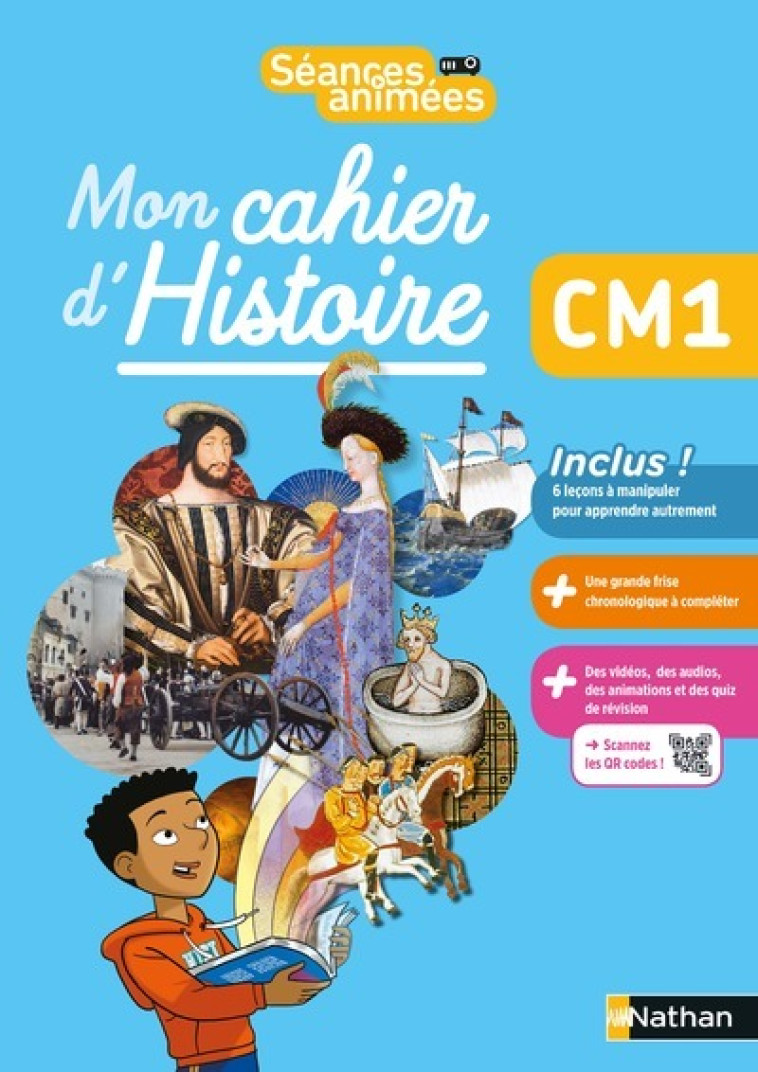 Séances animées - Mon cahier d'histoire CM1 - Jérémie Pointu, Myriam Notteau, Suzanne Pointu, Didier Wojszvzyk - NATHAN