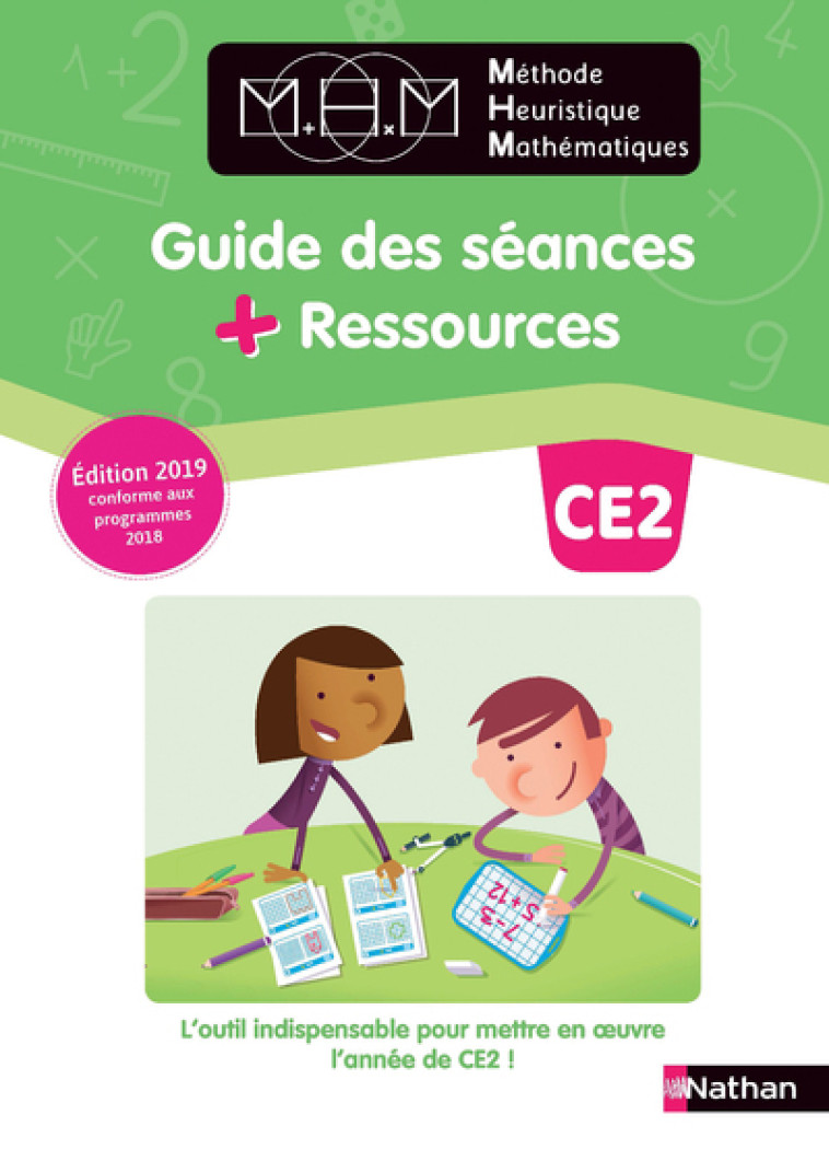 MHM - CE2 - Guide des séances + Ressources 2019 - Nicolas Pinel - NATHAN