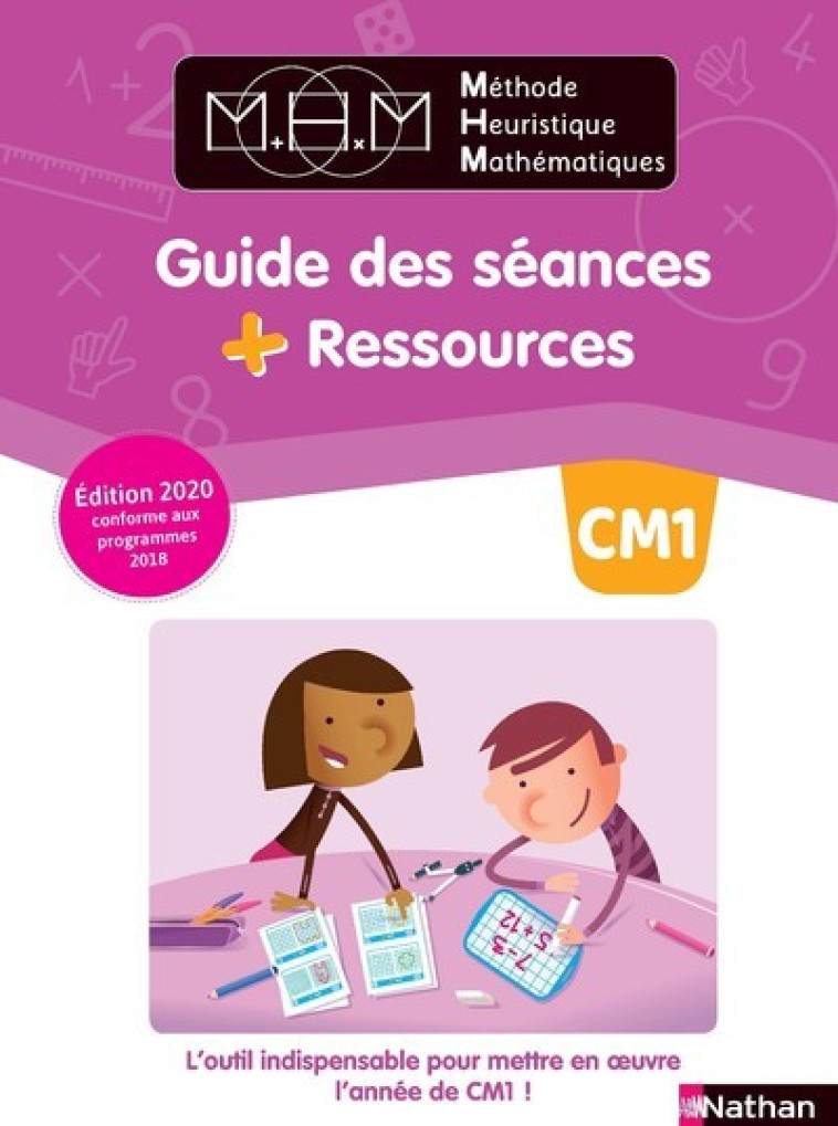 MHM - CM1 - Guide des séances + Ressources 2020 - Nicolas Pinel - NATHAN