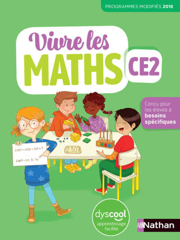 Vivre les maths CE2 - Fichier élève Dyscool - 2020 - Isabelle Delahaut, Jacqueline Jardy, Jacky Jardy, Louis Corrieu, Sonia Fayette, Thierry Fayette, Ingrid Parrain, Loïc Rouy - NATHAN