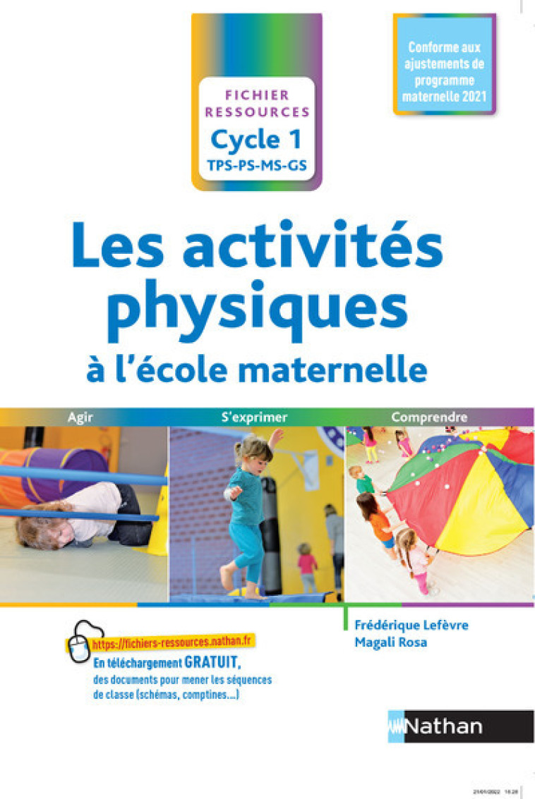 Les activités physiques à l'école maternelle - cycle 1 - Frédérique Lefèvre, Magali Rosa - NATHAN