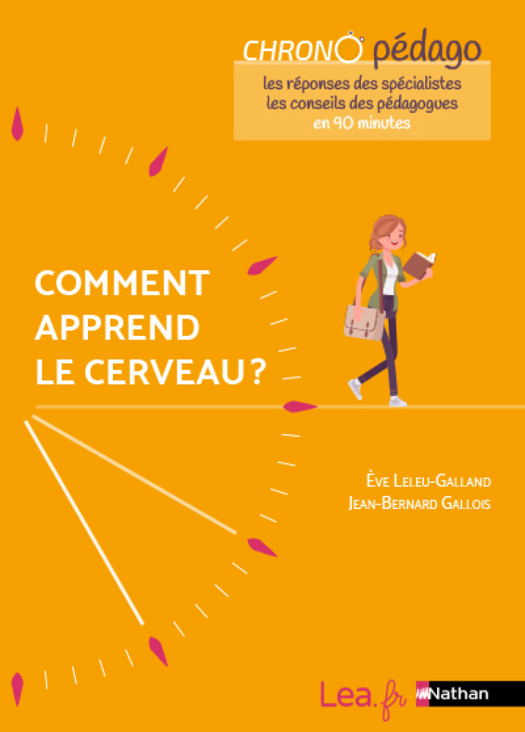 Comment apprend le cerveau ? - Ève Leleu-Galland, Jean-Bernard Gallois - NATHAN