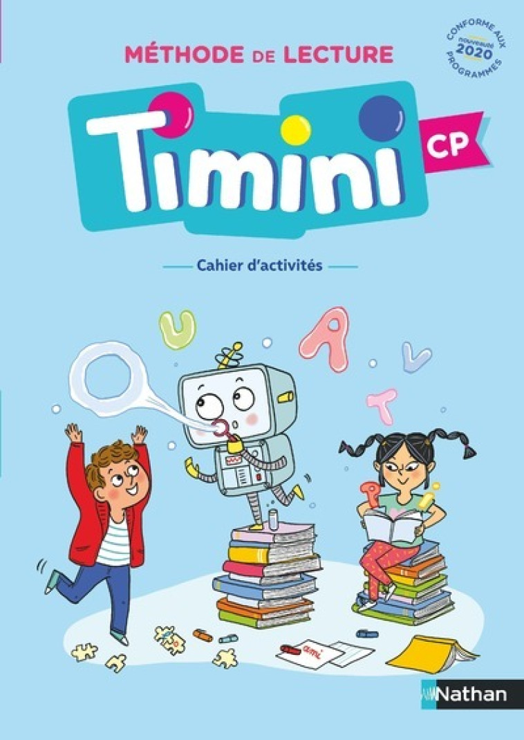 Timini cp - Cahier d'activités de l'élève - Identification des mots - Méthode de lecture - Alain Bentolila, Arnaud Alméras, Bruno Germain, Christine Rouchon, Hélène Tachon, Adrien Wallet - NATHAN