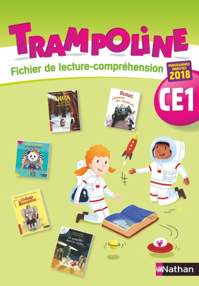 Trampoline - Fichier de lecture-compréhension CE1 - 2019 - Alain Bondot, Gisèle Hosteau, Emilie Guérin, Cécile Mérigeau, Jérôme Oudin, Christine Chevrier, Marie Declerck - NATHAN