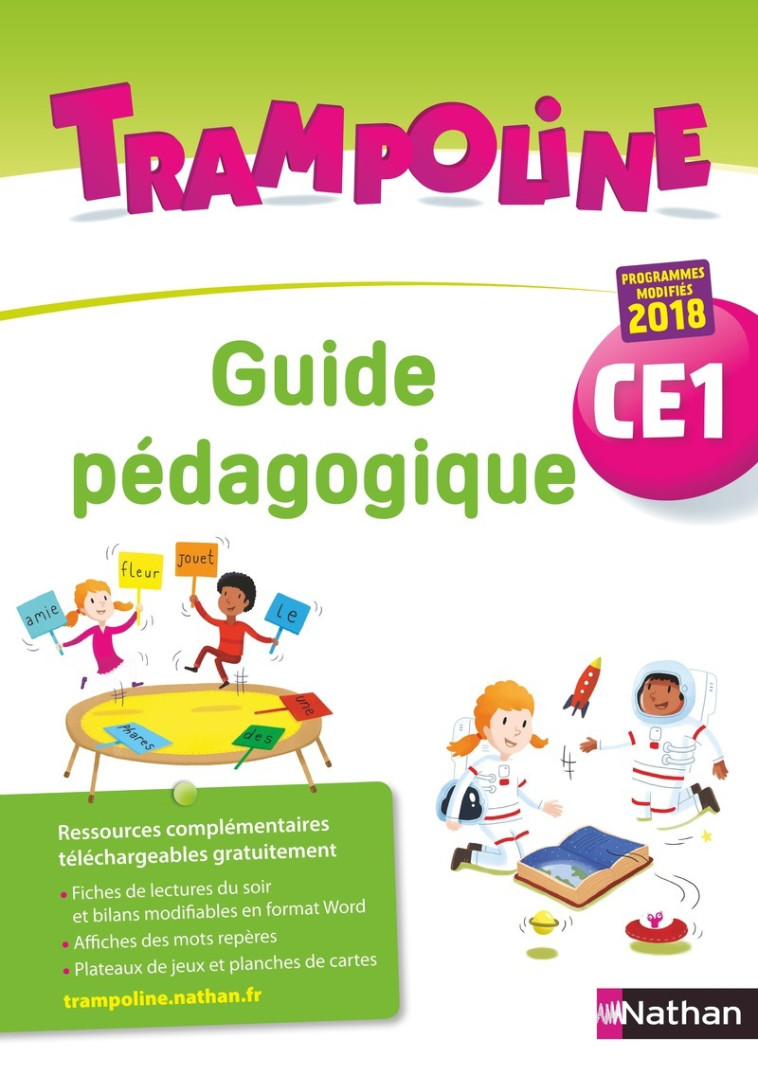 Trampoline - Guide pédagogique CE1 2019 - Alain Bondot, Christine Chevrier, Gisèle Hosteau, Emilie Guérin, Cécile Mérigeau, Jérôme Oudin, Marie Declerck - NATHAN