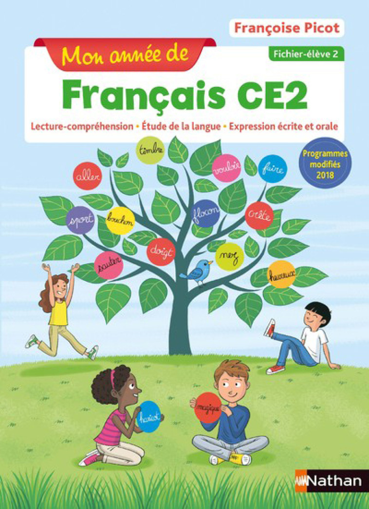 Mon année de Français CE2 - Fichier élève 2 - 2019 - Françoise Picot - NATHAN