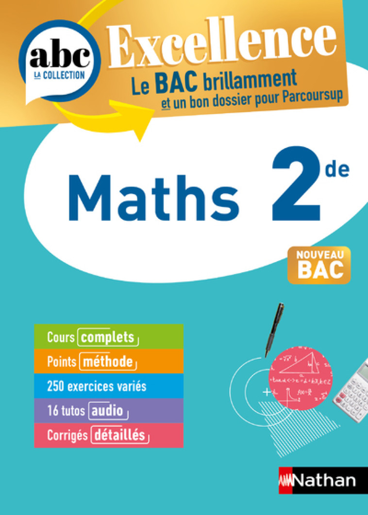 ABC BAC Excellence Maths 2de - Christian Lixi, Gérard Chassard - NATHAN