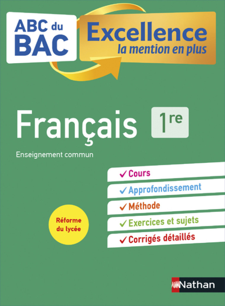 ABC BAC Excellence Français 1re - Françoise Cahen-Pinon, Caroline Vaugien, Dominique Prest, Françoise Cahen - NATHAN