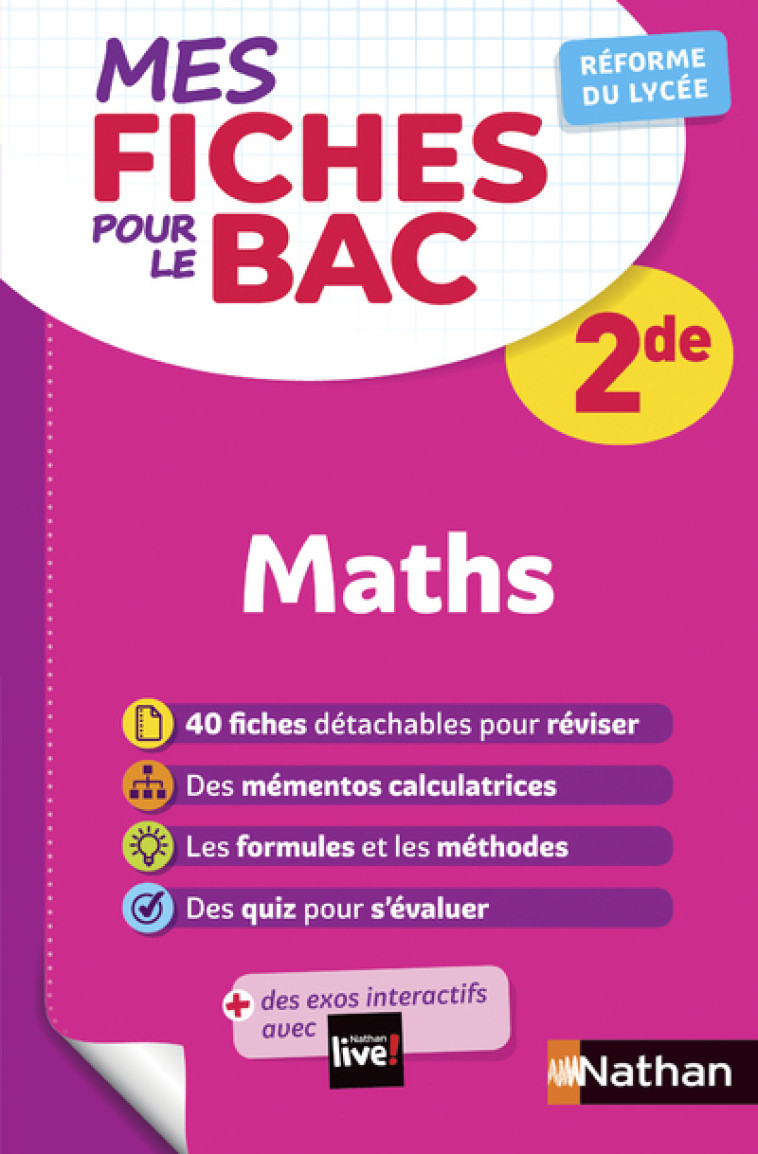 Mes fiches pour le BAC Mathématiques 2de - Pierre-Antoine Desrousseaux, Pierre-Antoine Desrousseaux - NATHAN